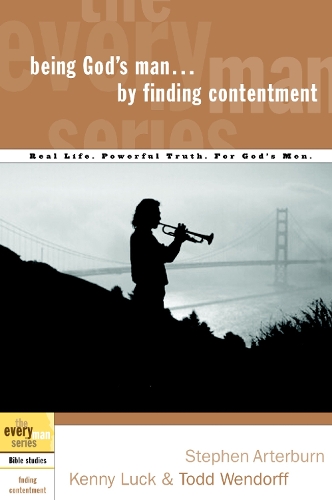 Паперова книга «Being God's Man by Finding Contentment», авторів Кенні Лак, Стівен Артерберн, Тодд Вендорф - фото №1