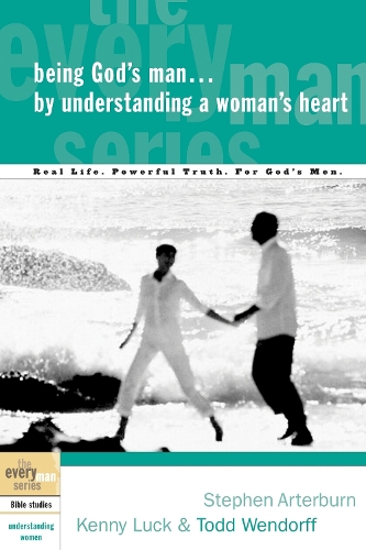 Бумажная книга «Being God's Man by Understanding a Woman's Heart», авторов Кенни Лак, Стивен Артерберн, Тодд Вендорф - фото №1