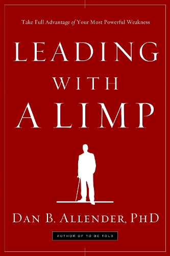Бумажная книга «Leading with a Limp: Take Full Advantage of your Most Powerful Weakness», автор Дэн Аллендер - фото №1
