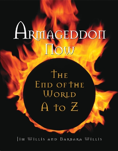 Бумажная книга «Armagedon Now: The End of the World A to Z», авторов Барбара Уиллис, Джим Уиллис - фото №1