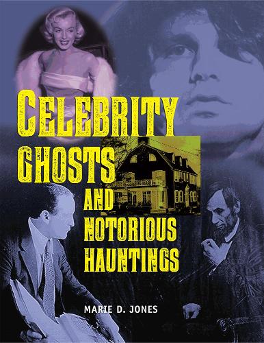 Бумажная книга «Celebrity Ghosts And Notorious Hauntings», автор Мари Д. Джонс - фото №1