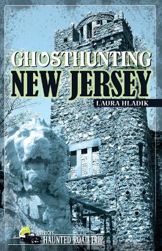 Паперова книга «Ghosthunting New Jersey», автор Л'Аура Хладік - фото №1