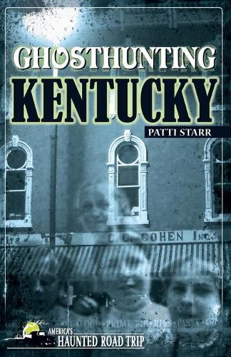 Бумажная книга «Ghosthunting Kentucky», автор Патти Старр - фото №1