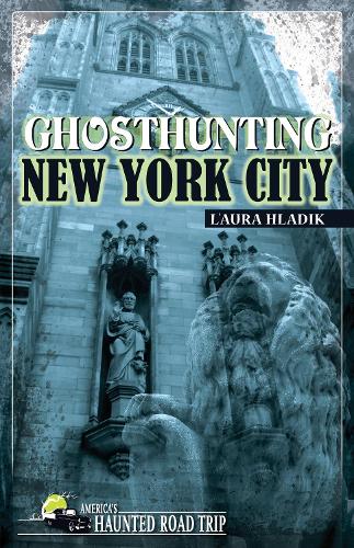 Бумажная книга «Ghosthunting New York City», автор Л'Аура Хладик - фото №1