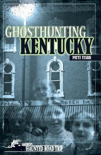 Бумажная книга «Ghosthunting Kentucky», автор Патти Старр - фото №1