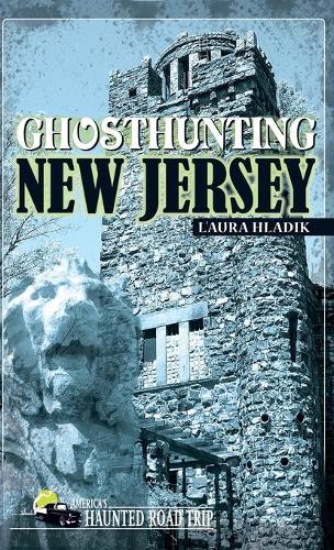 Бумажная книга «Ghosthunting New Jersey», автор Л'Аура Хладик - фото №1