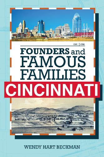 Бумажная книга «Founders and Famous Families of Cincinnati», автор Венди Харт Бекман - фото №1