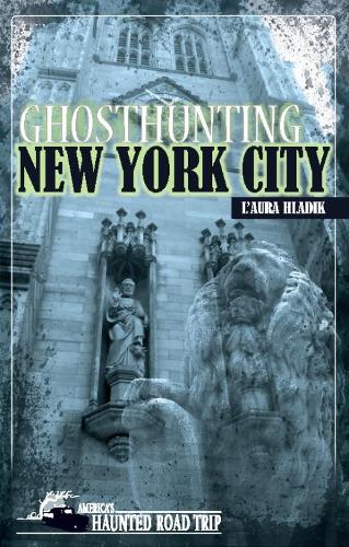 Бумажная книга «Ghosthunting New York City», автор Л'Аура Хладик - фото №1