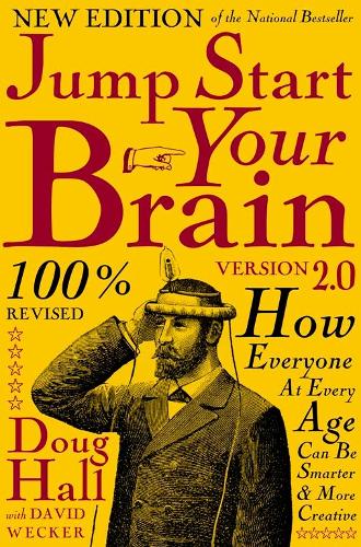 Бумажная книга «Jump Start Your Brain: How Everyone at Every Age Can Be Smarter and More Productive», автор Даг Холл - фото №1