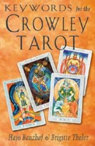Бумажная книга «Keywords for the Crowley Tarot», авторов Бриджит Телер, Хаджо Банцхаф - фото №1
