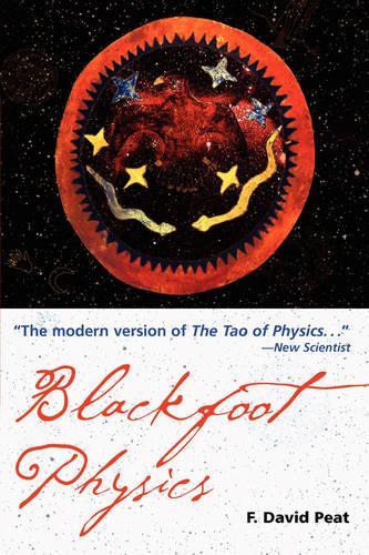 Паперова книга «Blackfoot Physics: A Journey into the Native American Worldview», автор Ф. Девід Піт - фото №1