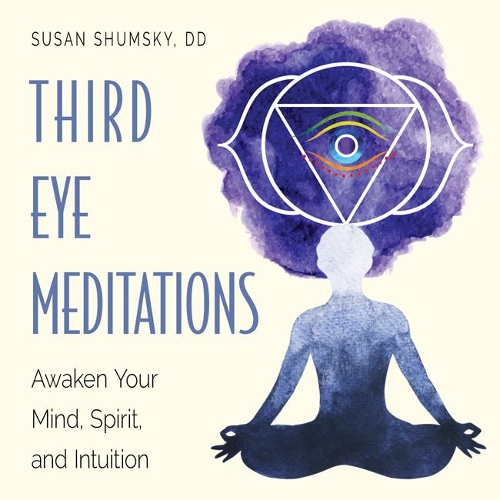 Бумажная книга «Third Eye Meditations: Awaken Your Mind, Spirit, and Intuition», автор Сьюзан Шумски - фото №1