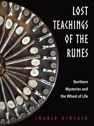 Paper book «Lost Teachings of the Runes: Northern Mysteries and the Wheel of Life», author Ingrid Kincaid - фото №1