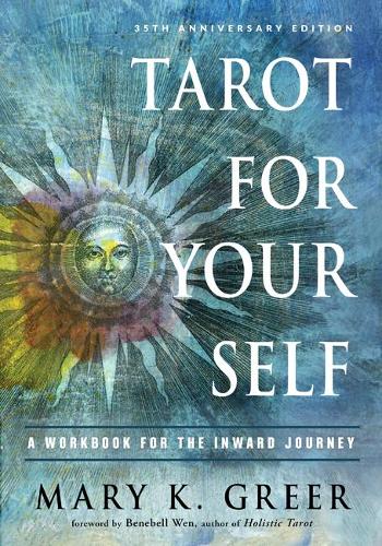 Паперова книга «Tarot for Your Self: A Workbook for the Inward Journey», автор Мері К. Грір - фото №1