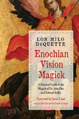 Бумажная книга «Enochian Vision Magick: A Practical Guide to the Magick of Dr. John Dee and Edward Kelley», автор Лон Майло Дюкуэтт - фото №1