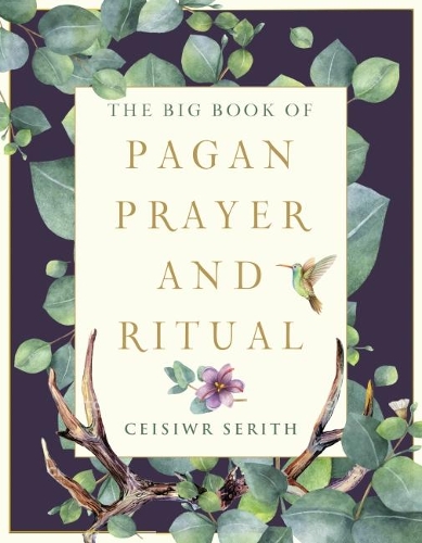 Бумажная книга «The Big Book of Pagan Prayer and Ritual», автор Сейсивр Серит - фото №1