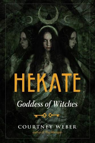 Бумажная книга «Hekate: Goddess of Witches», автор Кортни Вебер - фото №1