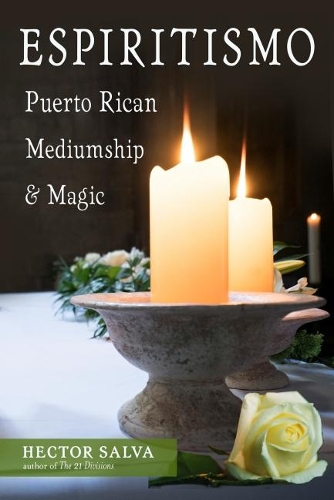 Паперова книга «Espiritismo: Puerto Rican Mediumship & Magic», автор Гектор Сальва - фото №1