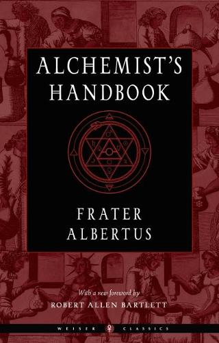 Бумажная книга «The Alchemist's Handbook: A Practical Manual», автор Брат Альбертус - фото №1