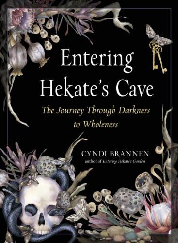 Бумажная книга «Entering Hekate's Cave: The Journey Through Darkness to Wholeness», автор Синди Браннен - фото №1