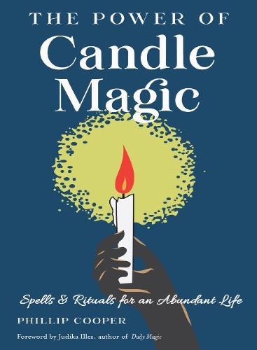 Паперова книга «The Power of Candle Magic: Spells and Rituals for an Abundant Life», автор Філіп Купер - фото №1