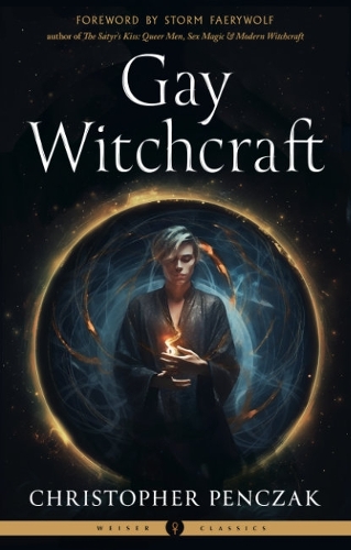 Паперова книга «Gay Witchcraft: Weiser Classics», автор Крістофер Пенчак - фото №1