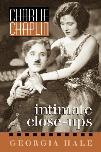 [object Object] «Charlie Chaplin: Intimate Close-Ups», автор Джорджия Хейл - фото №1