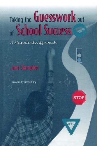 Бумажная книга «Taking the Guesswork Out of School Success: A Standards Approach», автор Джони Сэмплс - фото №1