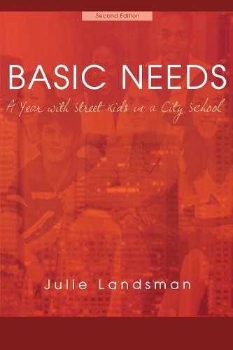 Бумажная книга «Basic Needs: A Year With Street Kids in a City School», автор Джули Ландсман - фото №1