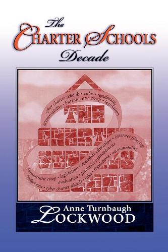 Паперова книга «The Charter Schools Decade», автор Енн Тернбо Локвуд - фото №1