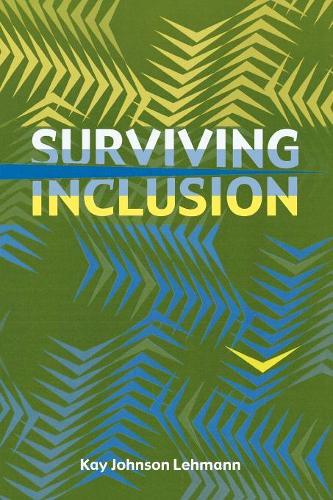 Паперова книга «Surviving Inclusion», автор Кей Джонсон Леманн - фото №1