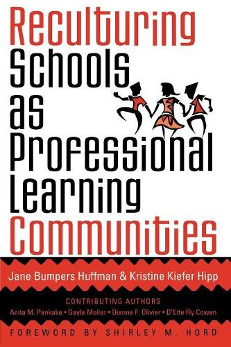 Паперова книга «Reculturing Schools as Professional Learning Communities», авторів Джейн Бамперс Хаффман, Крістін Кіфер Гіпп - фото №1