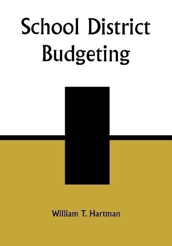 Паперова книга «School District Budgeting», автор Вільям Т. Гартман - фото №1