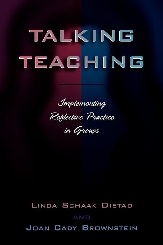 Паперова книга «Talking Teaching: Implementing Reflective Practice in Groups», авторів Джоан Кеді Браунштейн, Лінда Шаак Дістад - фото №1