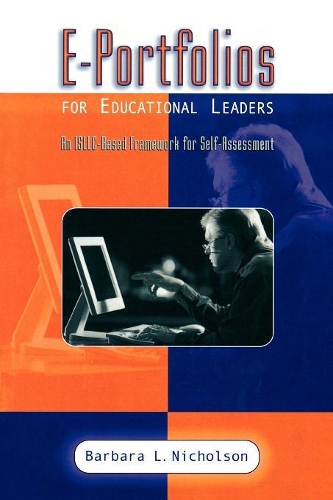 Бумажная книга «E-Portfolios for Educational Leaders: An ISSLC-Based Framework for Self-Assessment», автор Барбара Л. Николсон - фото №1