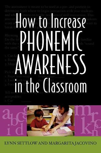 Паперова книга «How to Increase Phonemic Awareness In the Classroom», авторів Лінн Сетлоу, Маргарита Яковіно - фото №1