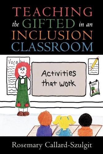 Бумажная книга «Teaching the Gifted in an Inclusion Classroom: Activities that Work», автор Розмари С. Каллард-Шульгит - фото №1