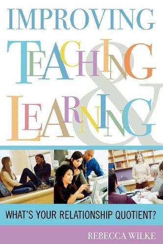 Паперова книга «Improving Teaching and Learning: What's Your Relationship Quotient?», автор Ребекка Вілкі - фото №1
