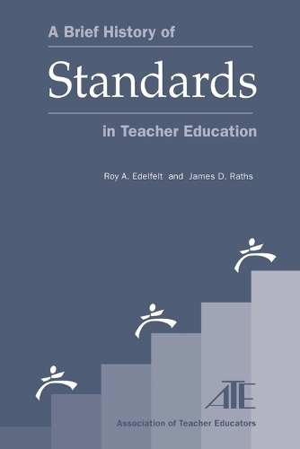 Бумажная книга «A Brief History of Standards in Teacher Education», авторов Джеймс Ратс, Рой А. Эдельфельт - фото №1