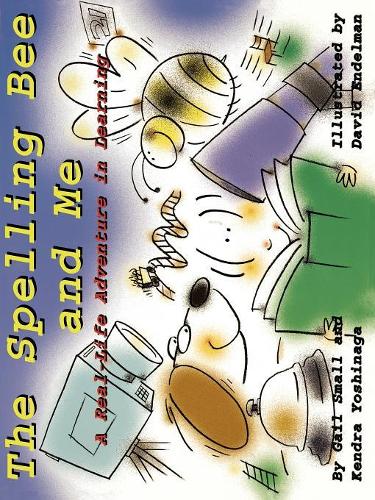 Паперова книга «The Spelling Bee and Me: A Real-Life Adventure in Learning», авторів Гейл Смолл, Кендра Йошинага - фото №1