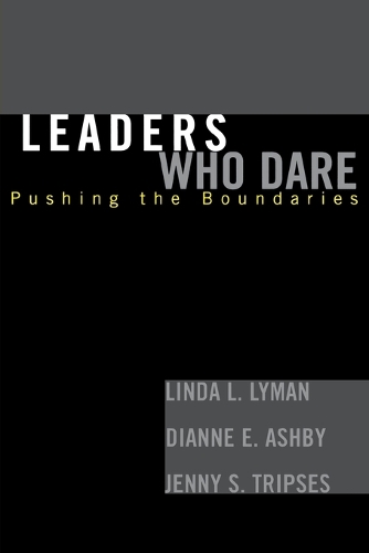 Паперова книга «Leaders Who Dare: Pushing the Boundaries», авторів Даян Е. Ешбі, Дженні С. Тріпсес, Лінда Л. Лайман - фото №1
