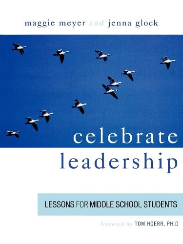 Бумажная книга «Celebrate Leadership: Lessons for Middle School Students», авторов Дженна Глок, Мэгги Мейер - фото №1
