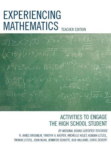 Бумажная книга «Experiencing Mathematics: Activities to Engage the High School Student», авторов Джеймс Р. Бреунлин, Кендра Летцель, Мишель Колет, Томас Летцель, Тимоти А. Каспер - фото №1