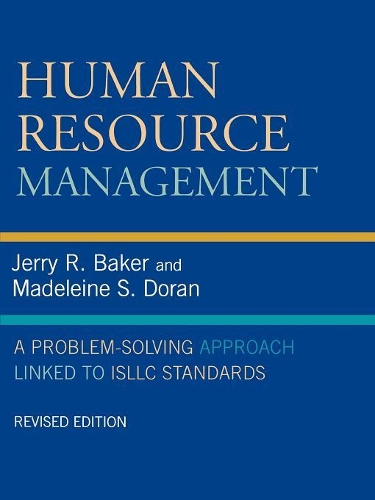 Паперова книга «Human Resource Management: A Problem-Solving Approach Linked to ISLLC Standards», авторів Джеррі Р. Бейкер, Мадлен С. Доран - фото №1