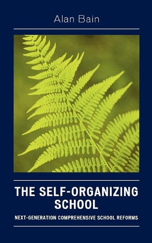Бумажная книга «The Self-Organizing School: Next-Generation Comprehensive School Reforms», автор Алан Бейн - фото №1