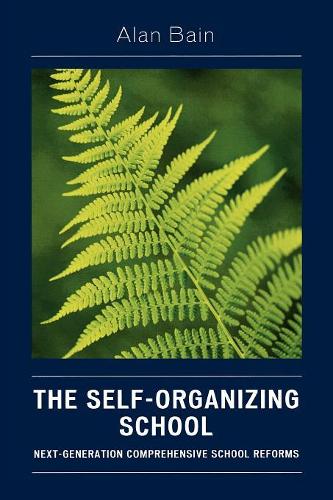 Бумажная книга «The Self-Organizing School: Next-Generation Comprehensive School Reforms», автор Алан Бейн - фото №1
