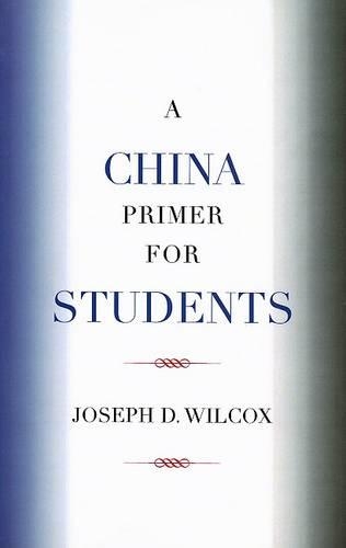 Бумажная книга «A China Primer for Students», автор Джозеф Д. Уилкокс - фото №1
