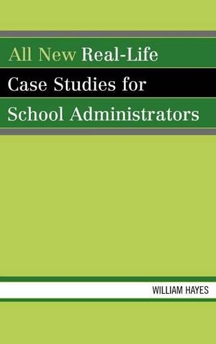 Бумажная книга «All New Real-Life Case Studies for School Administrators», автор Уильям Хейс - фото №1