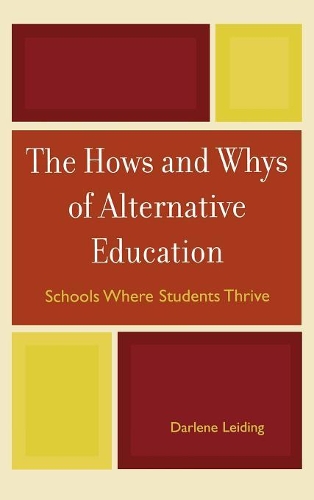 Паперова книга «The Hows and Whys of Alternative Education: Schools Where Students Thrive», автор Дарлін Лейдінг - фото №1