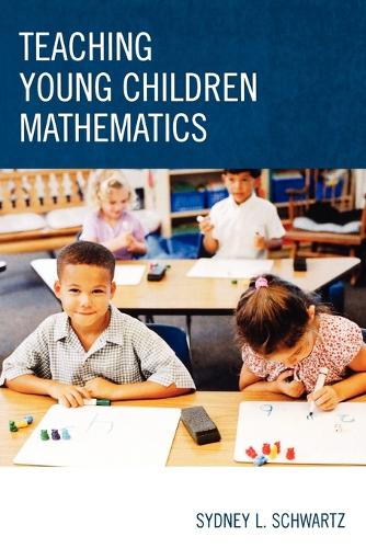 Бумажная книга «Teaching Young Children Mathematics», автор Сидни Л. Шварц - фото №1